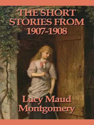 cover image of The Short Stories from 1907-1908